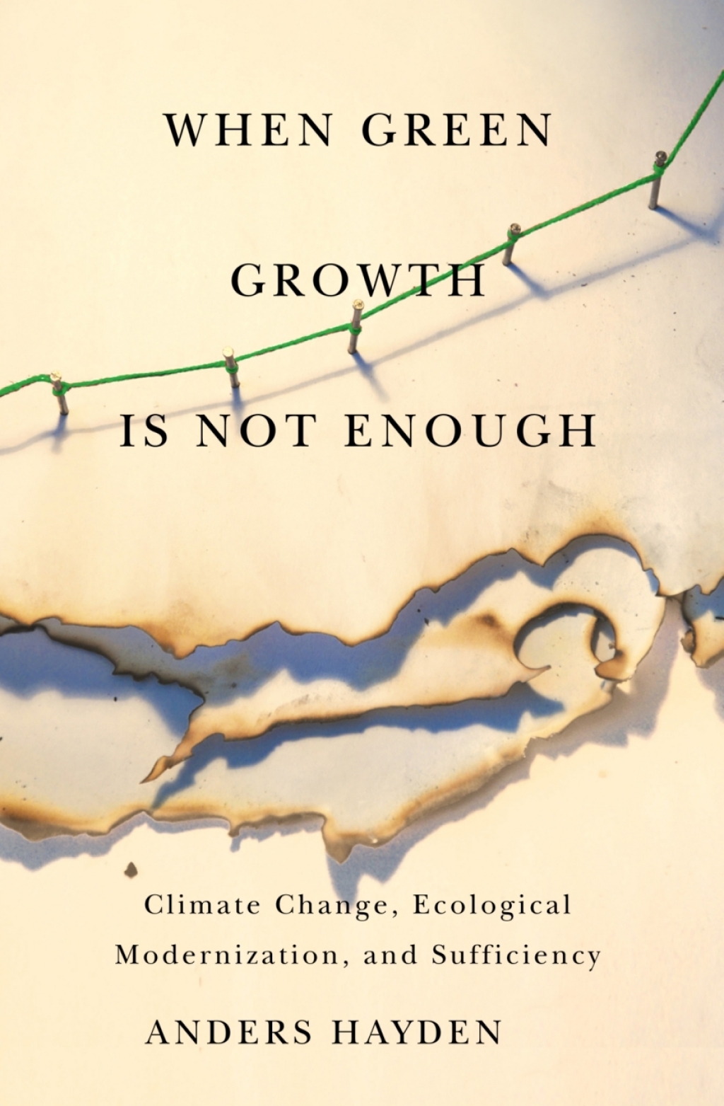 When Green Growth Is Not Enough Climate Change, Ecological Modernization, and Sufficiency  â€“ PDF/EPUB Version Downloadable