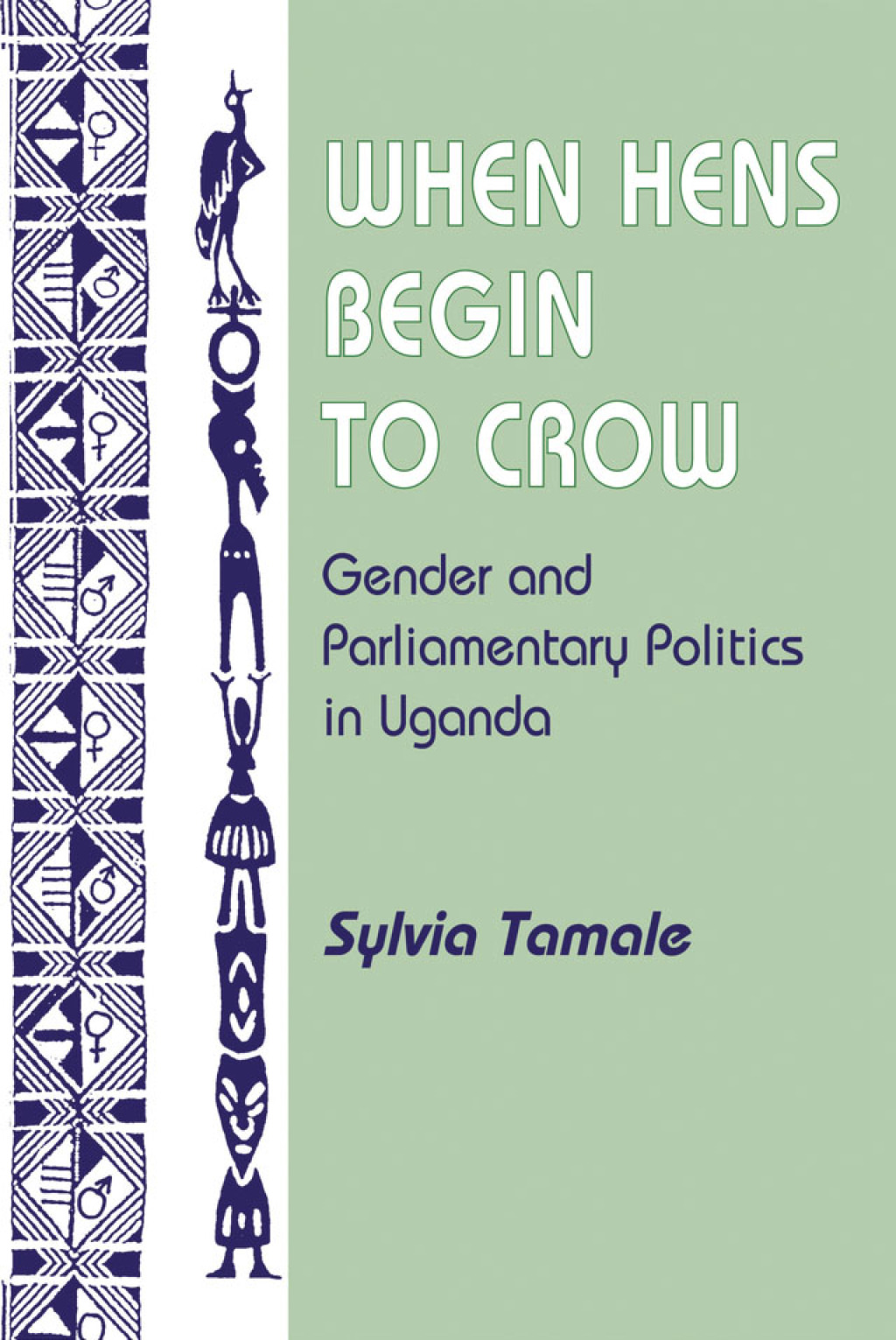 When Hens Begin To Crow Gender And Parliamentary Politics In Uganda 1st Edition â€“ PDF/EPUB Version Downloadable