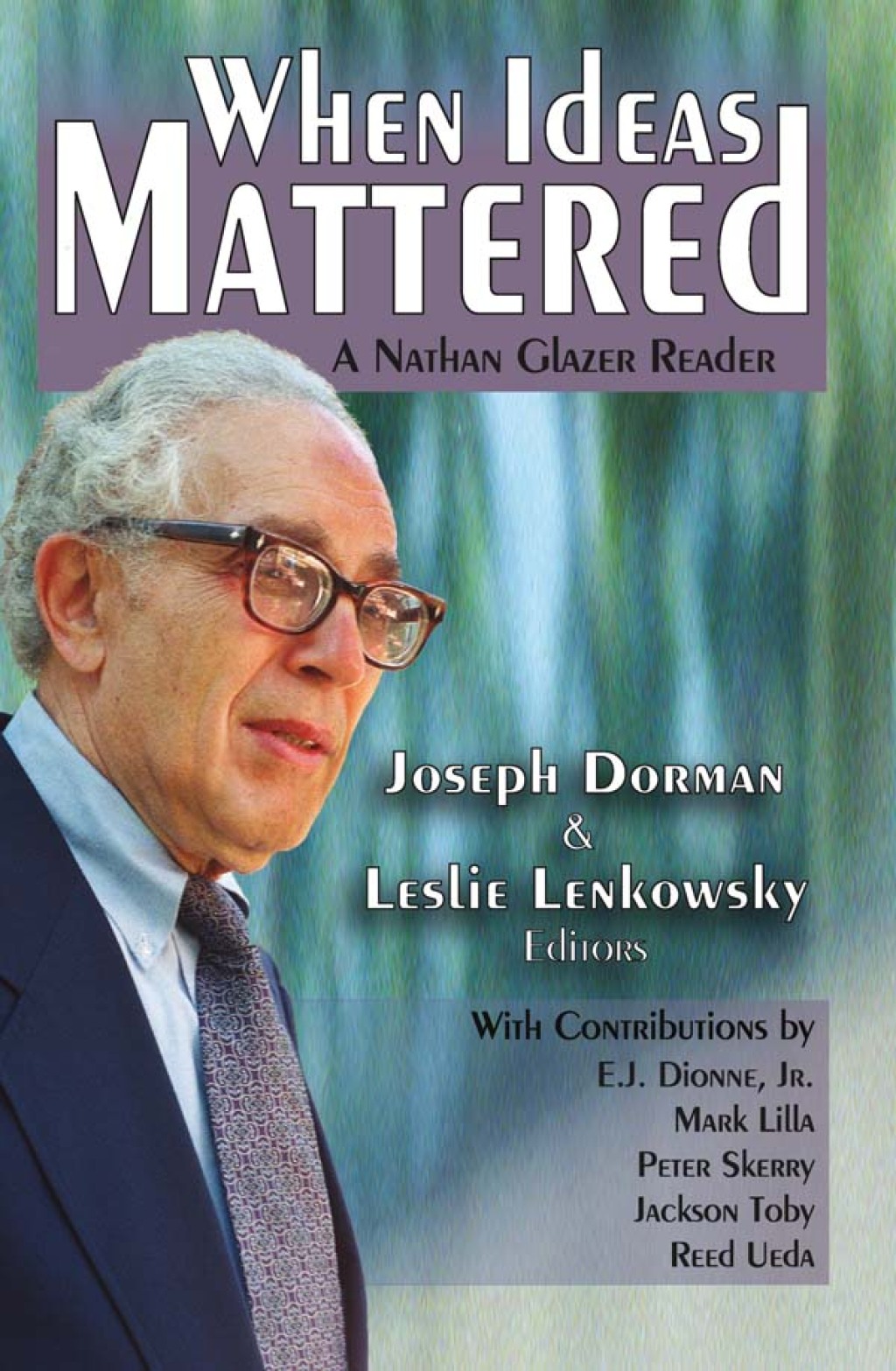 When Ideas Mattered A Nathan Glazer Reader 1st Edition â€“ PDF/EPUB Version Downloadable