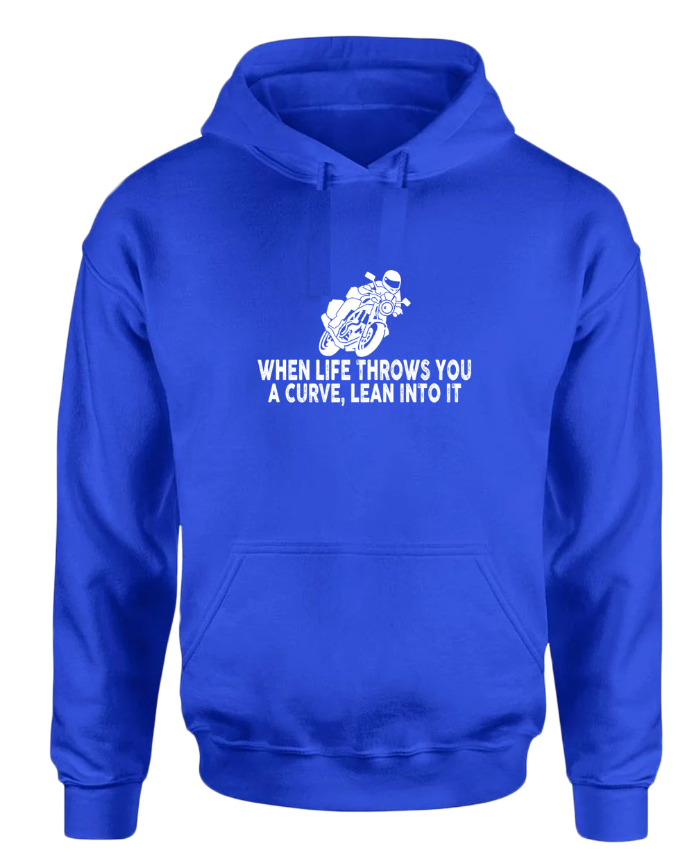 When life throws you a curve, lean into it motorcycle hoodie