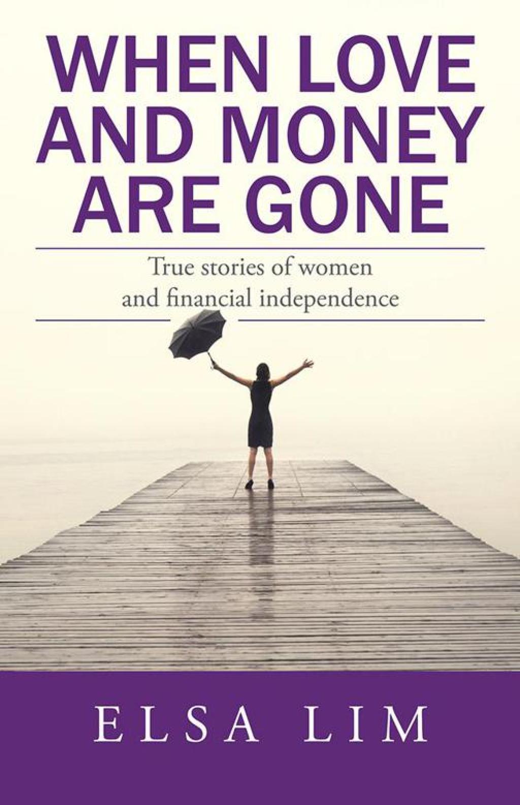 When Love and Money Are Gone True Stories of Women and Financial Independence - (PDF/EPUB Version)