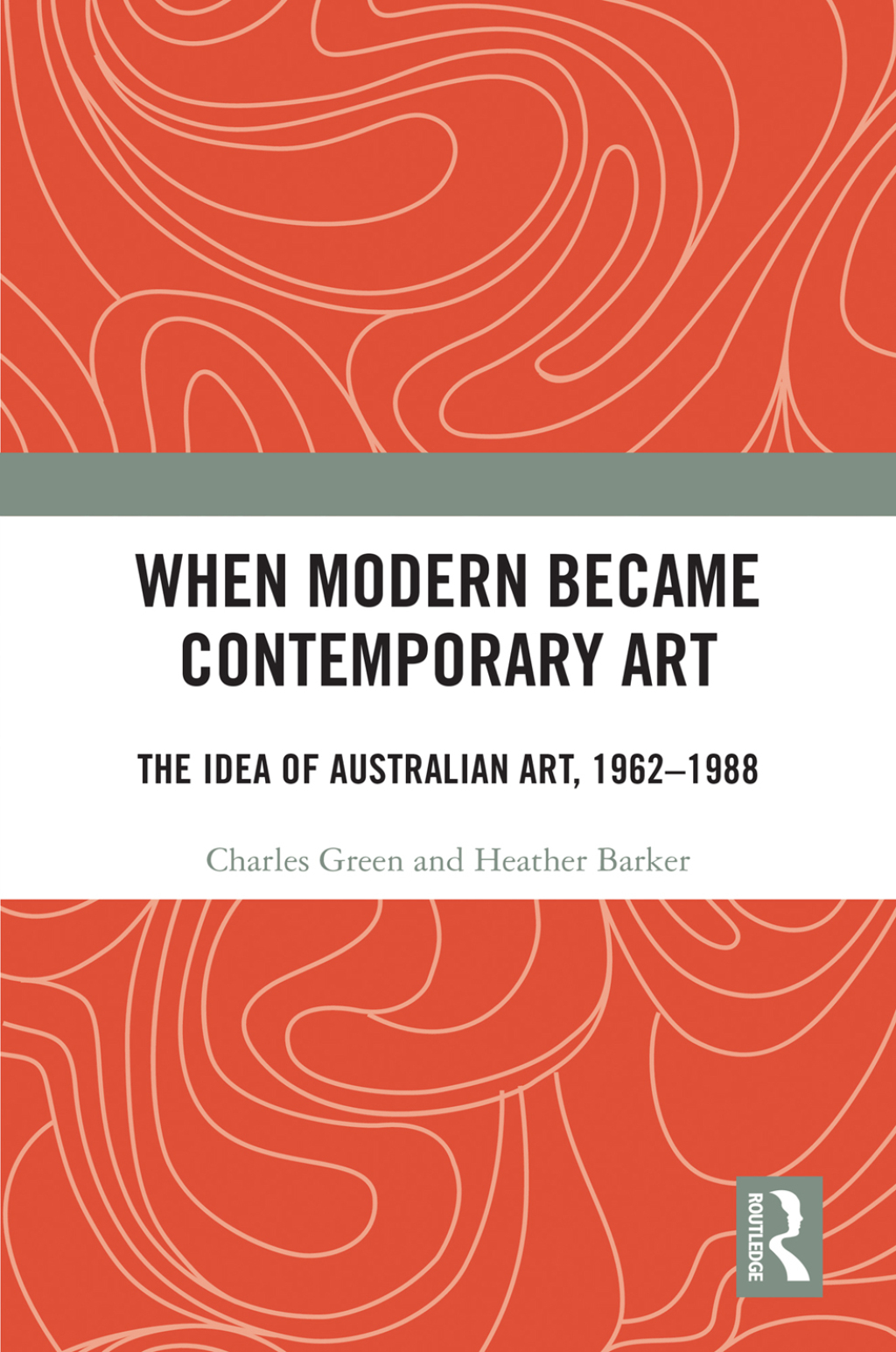 When Modern Became Contemporary Art The Idea of Australian Art, 1962-1988 1st Edition â€“ PDF/EPUB Version Downloadable