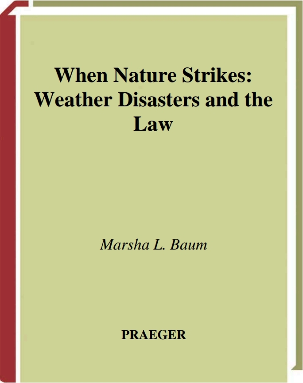 When Nature Strikes Weather Disasters and the Law 1st Edition â€“ PDF/EPUB Version Downloadable
