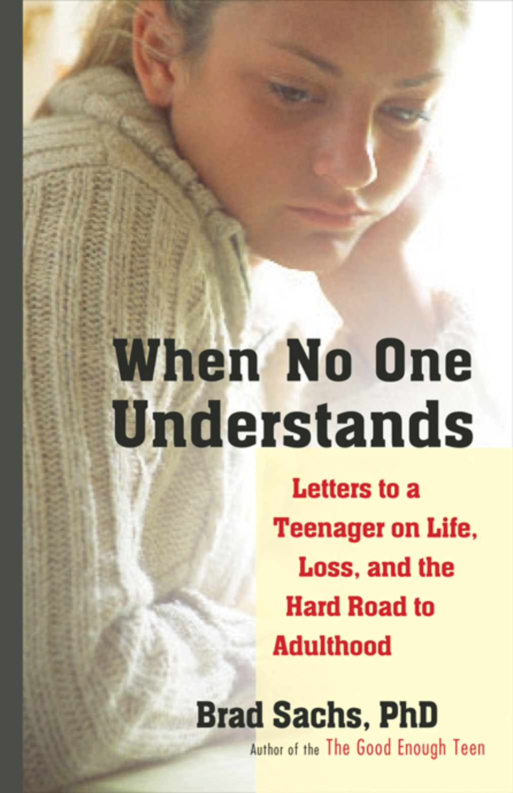 When No One Understands Letters to a Teenager on Life, Loss, and the Hard Road to Adulthood - (PDF/EPUB Version)