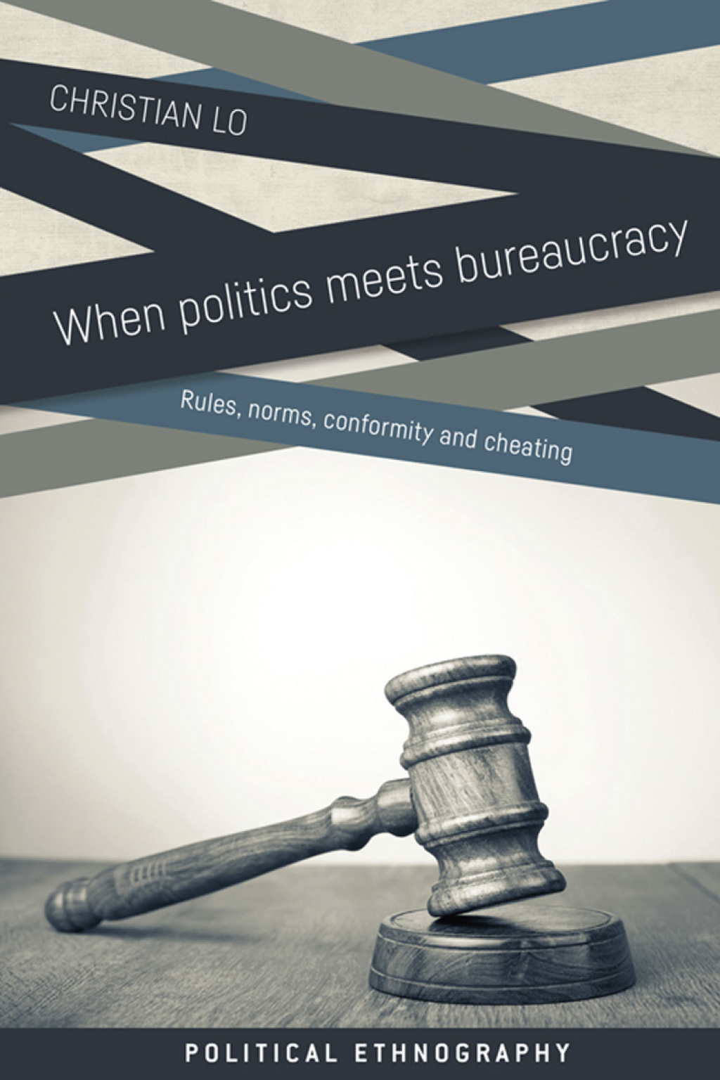 When politics meets bureaucracy Rules, norms, conformity and cheating  â€“ PDF/EPUB Version Downloadable