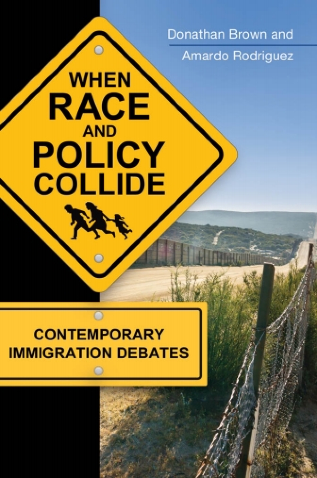 When Race and Policy Collide Contemporary Immigration Debates 1st Edition â€“ PDF/EPUB Version Downloadable