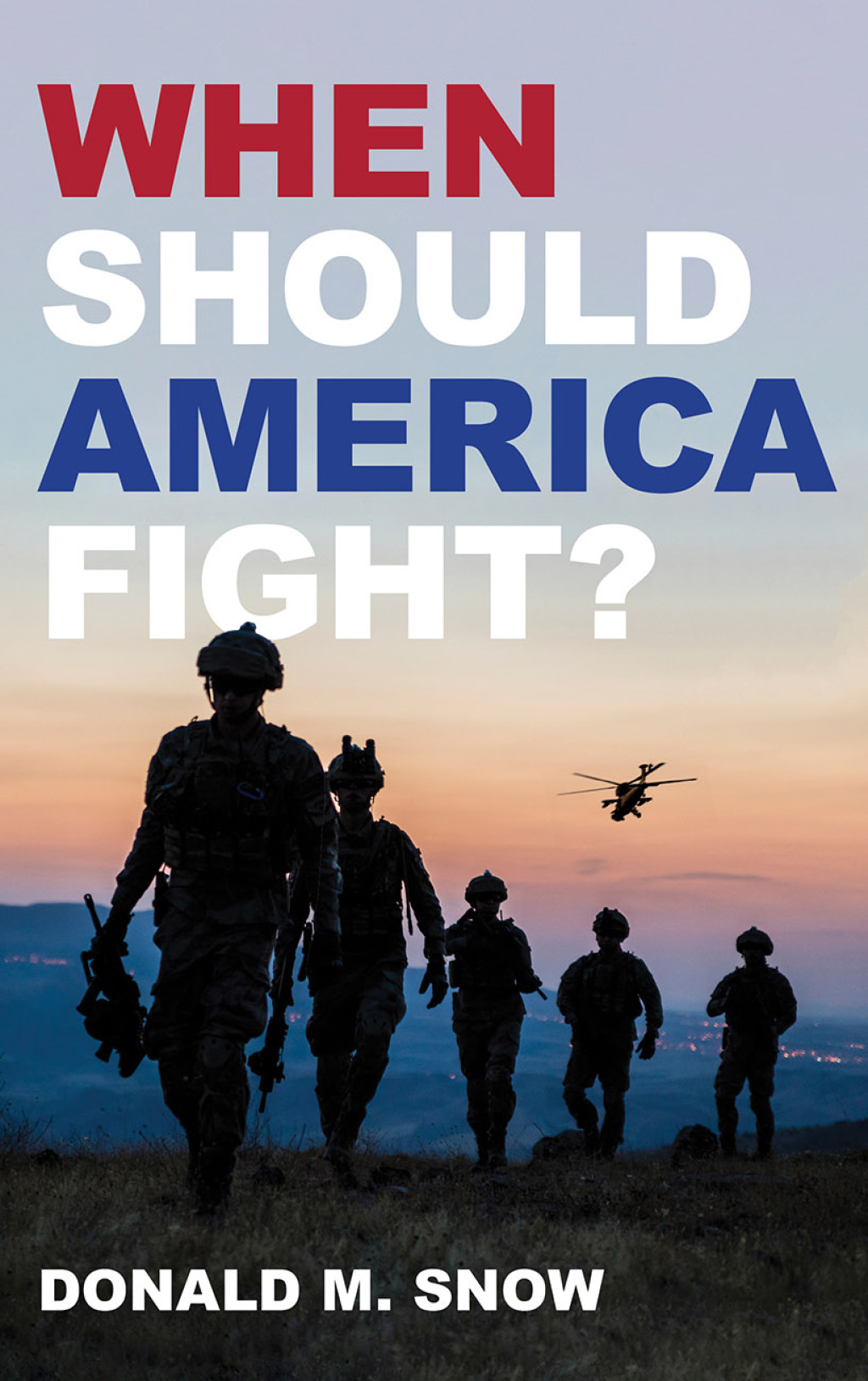 When Should America Fight? 1st Edition â€“ PDF/EPUB Version Downloadable