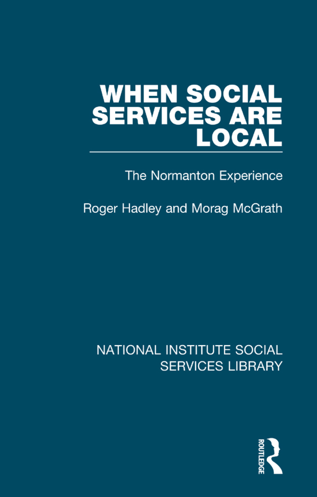 When Social Services are Local The Normanton Experience 1st Edition â€“ PDF/EPUB Version Downloadable
