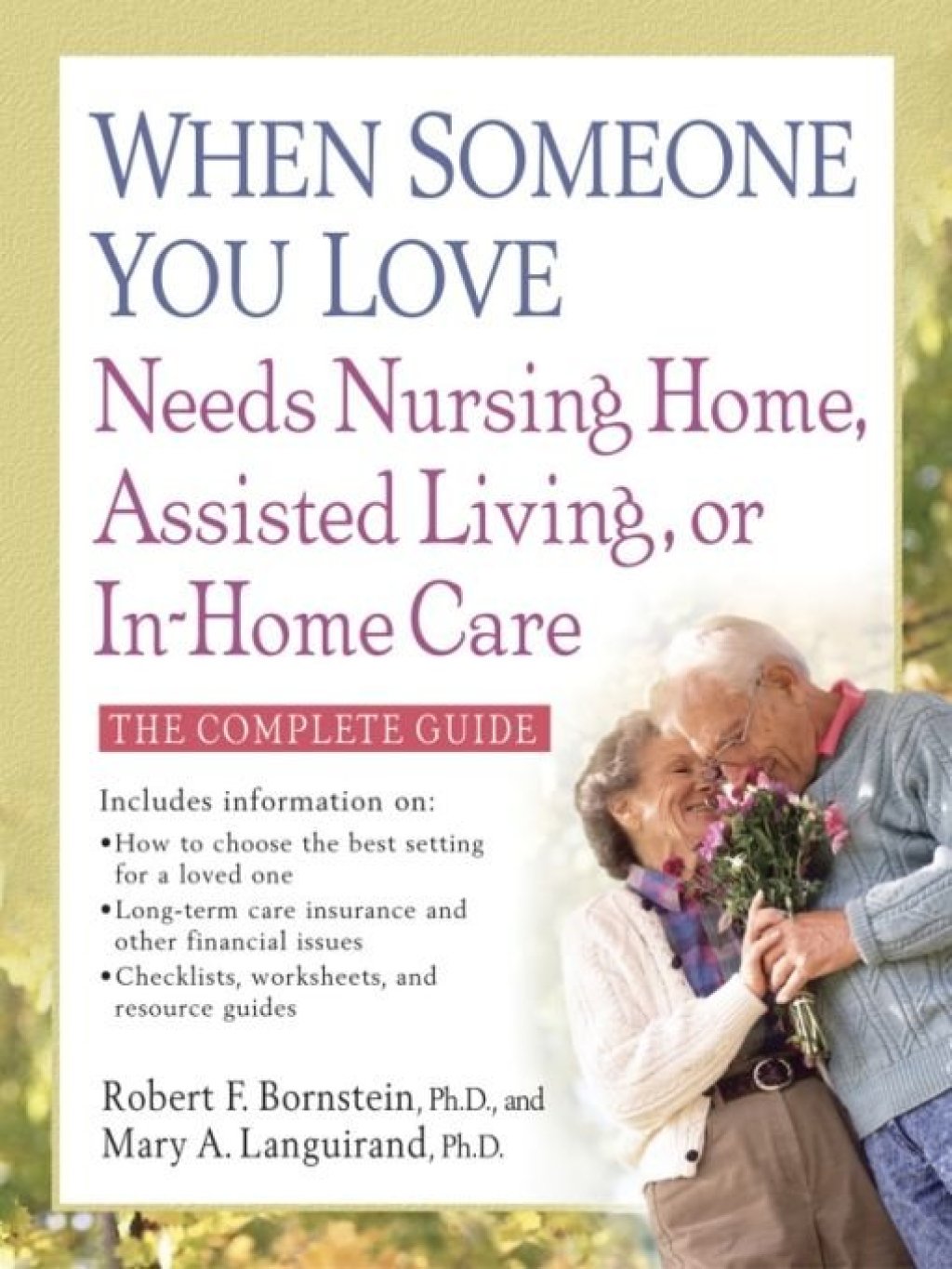 When Someone You Love Needs Nursing Home, Assisted Living, or In-Home Care - (PDF/EPUB Version)