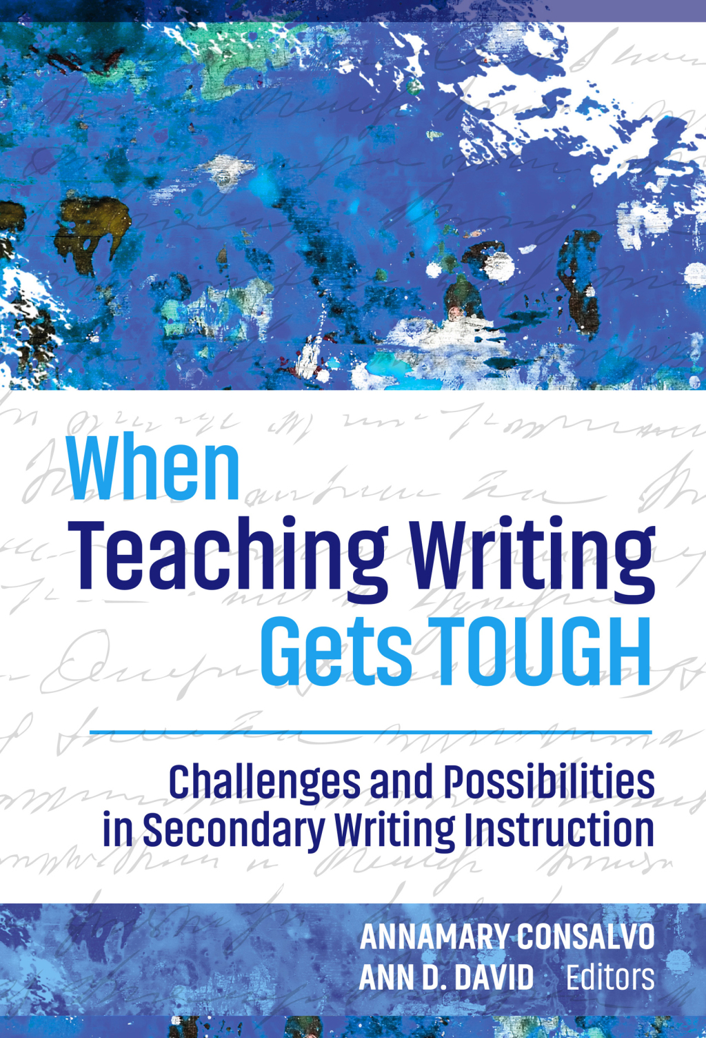 When Teaching Writing Gets Tough: Challenges and Possibilities in Secondary Writing Instruction  â€“ PDF/EPUB Version Downloadable