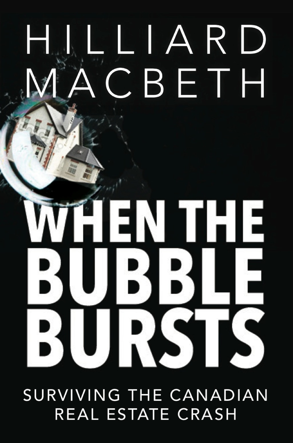 When the Bubble Bursts Surviving the Canadian Real Estate Crash - (PDF/EPUB Version)