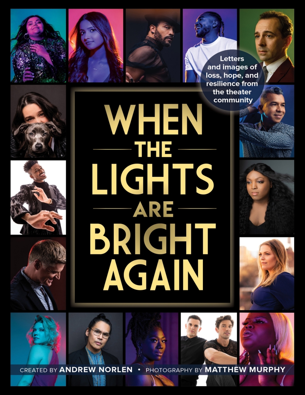 When the Lights Are Bright Again Letters and images of loss, hope, and resilience from the theater community 1st Edition â€“ PDF/EPUB Version Downloadable