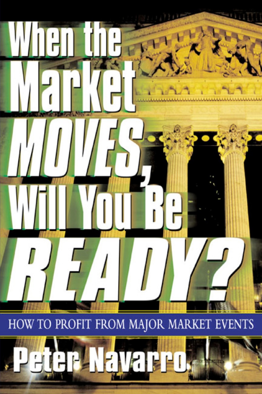 When the Market Moves, Will You Be Ready? 1st Edition - (PDF/EPUB Version)
