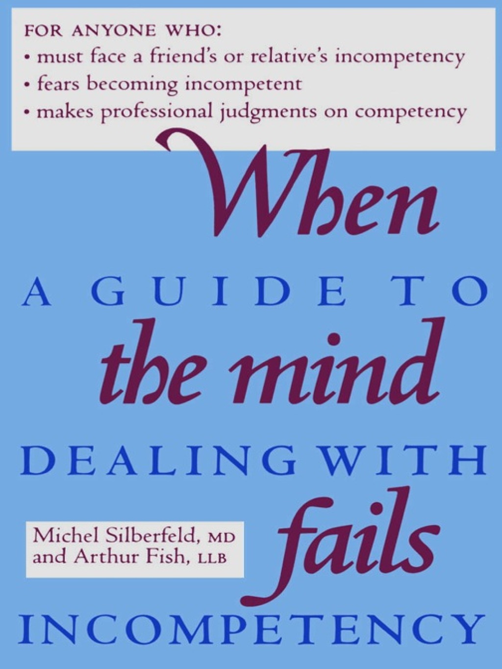 When the Mind Fails A Guide to Dealing with Incompetency 1st Edition â€“ PDF/EPUB Version Downloadable