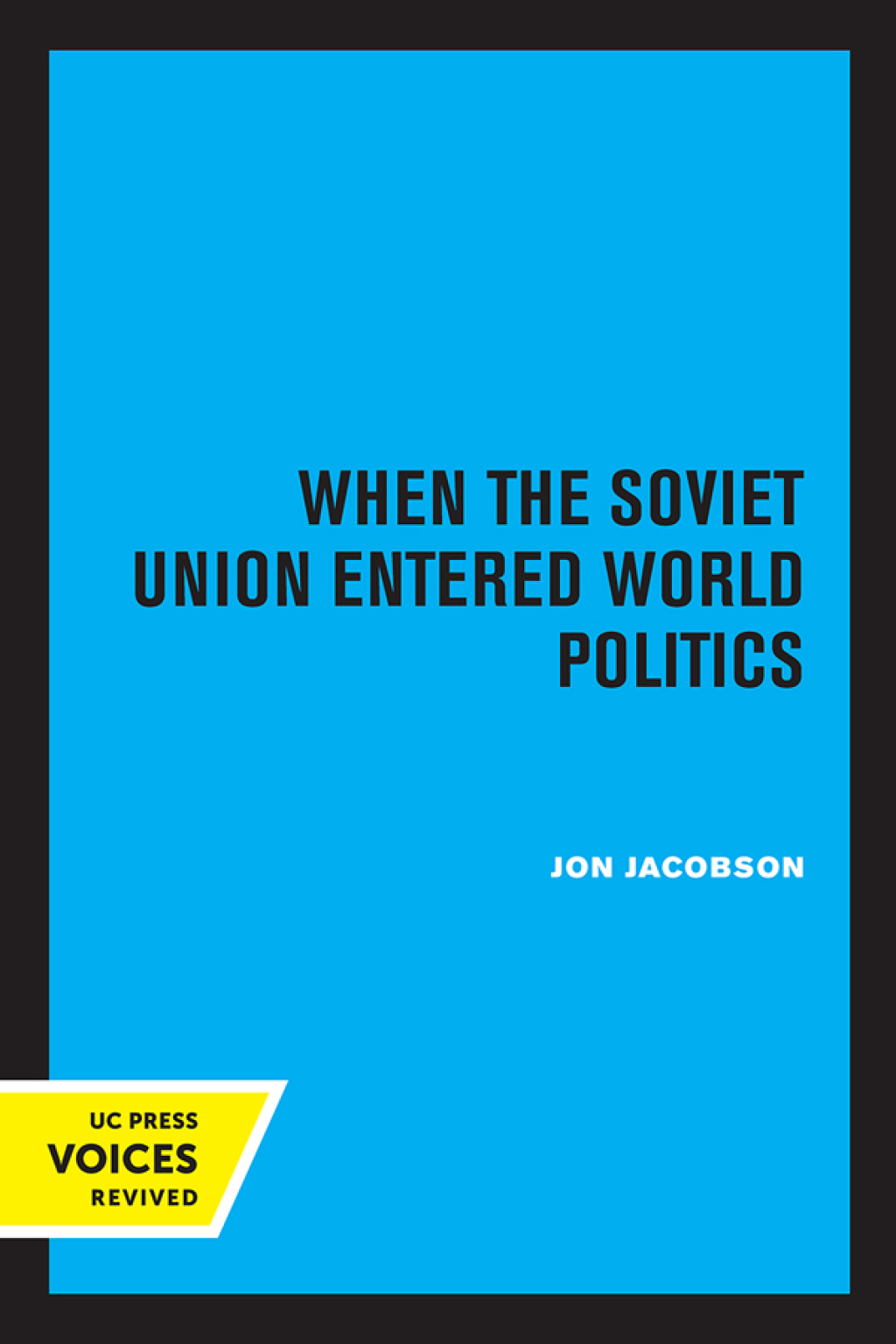 When the Soviet Union Entered World Politics 1st Edition â€“ PDF/EPUB Version Downloadable