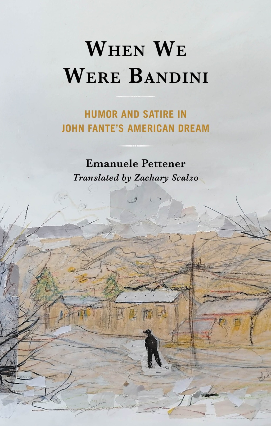 When We Were Bandini Humor and Satire in John Fante's American Dream 1st Edition â€“ PDF/EPUB Version Downloadable