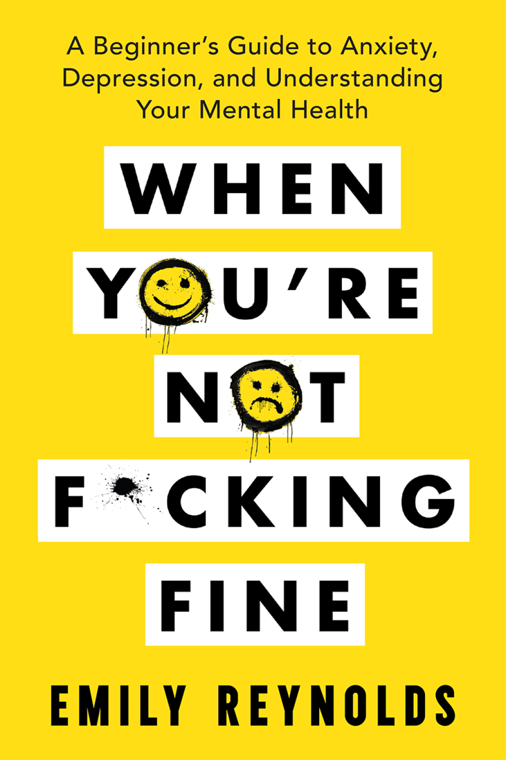 When You're Not F*cking Fine A Beginner's Guide to Anxiety, Depression, and Understanding Your Mental Health - (PDF/EPUB Version)