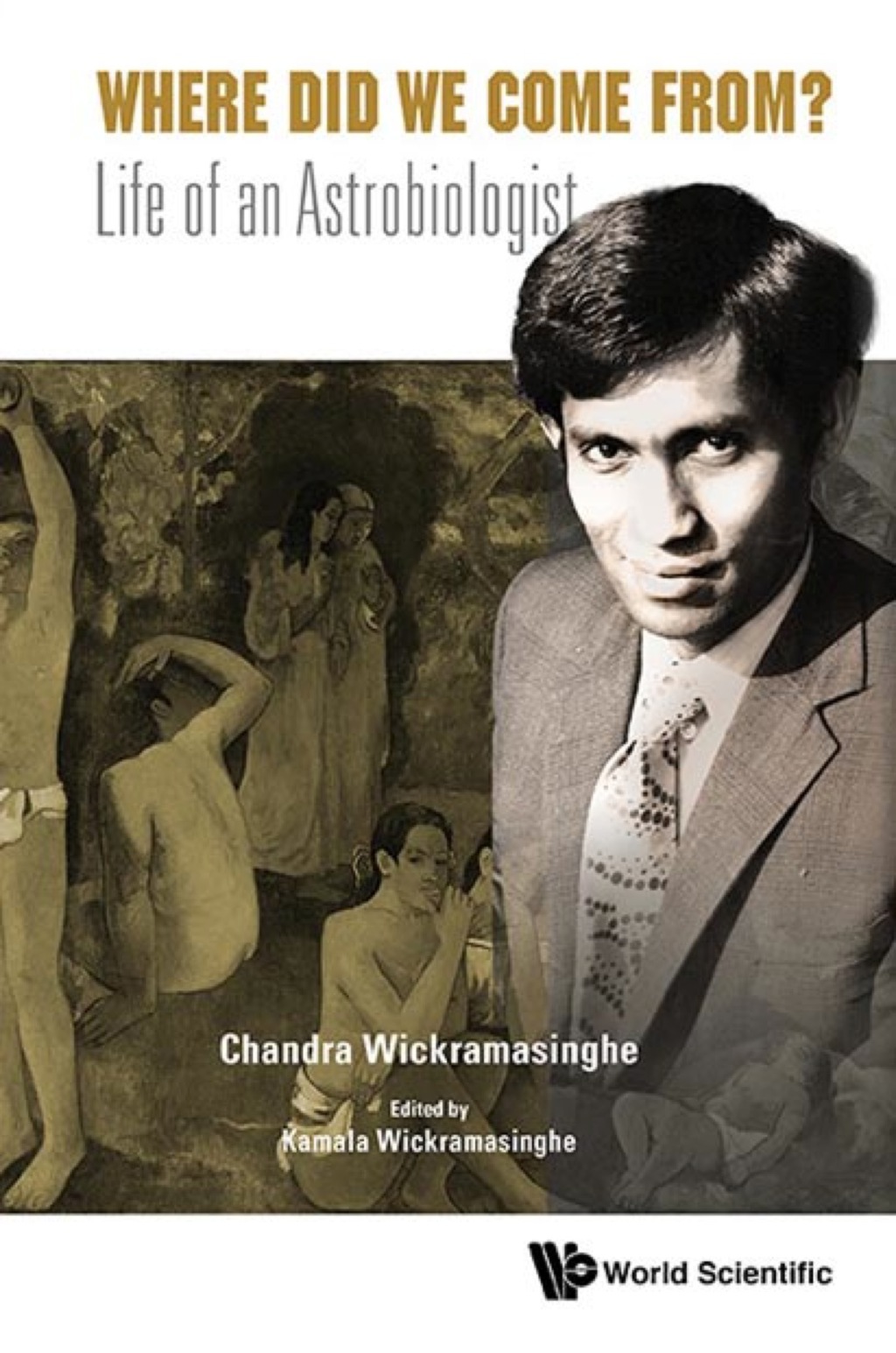 Where Did We Come From?: Life Of An Astrobiologist - (PDF/EPUB Version)