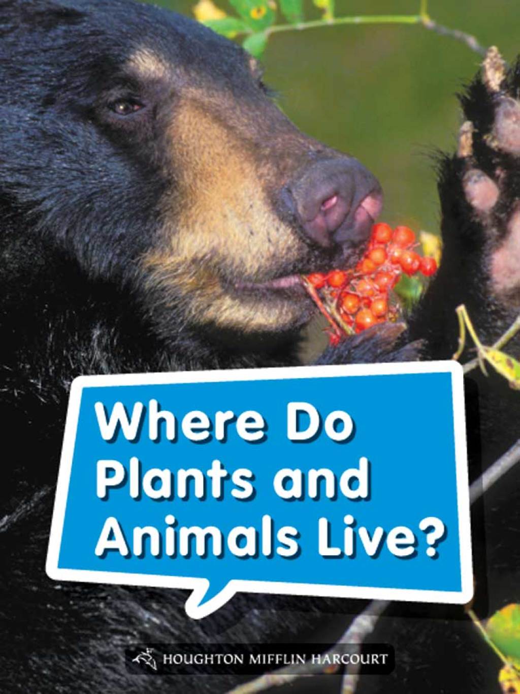 Where Do Plants and Animals Live? 1st Edition - (PDF/EPUB Version)