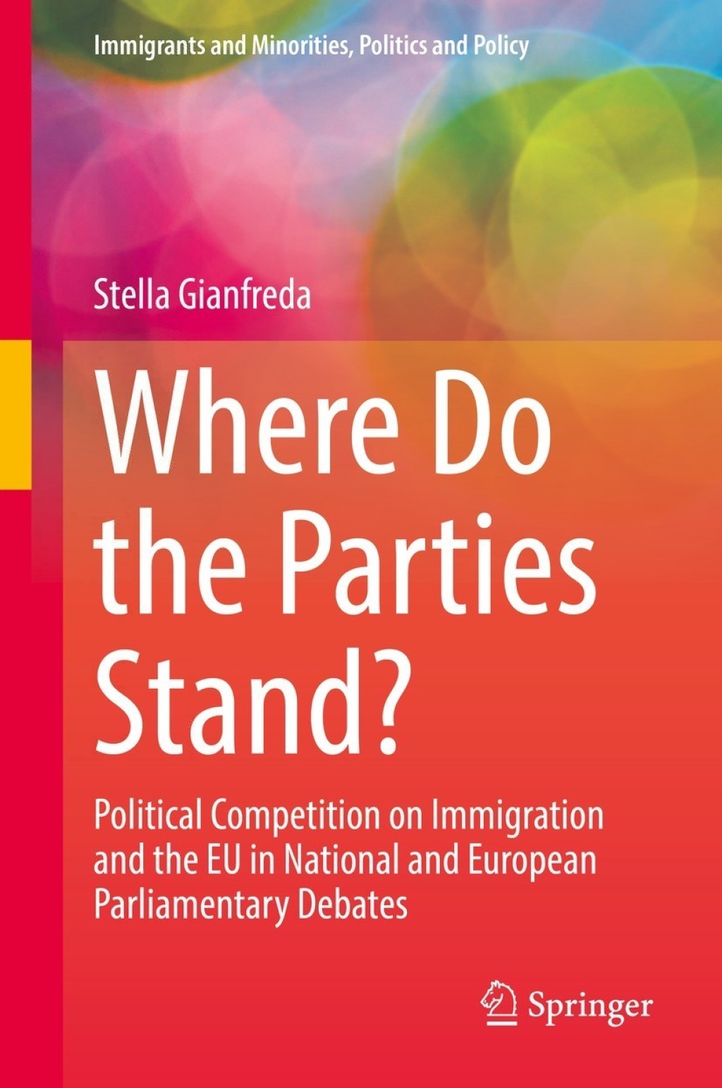 Where Do the Parties Stand? Political Competition on Immigration and the EU in National and European Parliamentary Debates  â€“ PDF/EPUB Version Downloadable