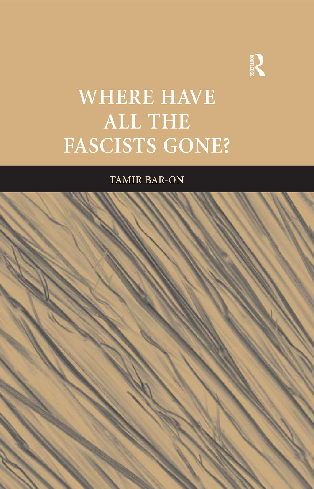 Where Have All The Fascists Gone? 1st Edition â€“ PDF/EPUB Version Downloadable