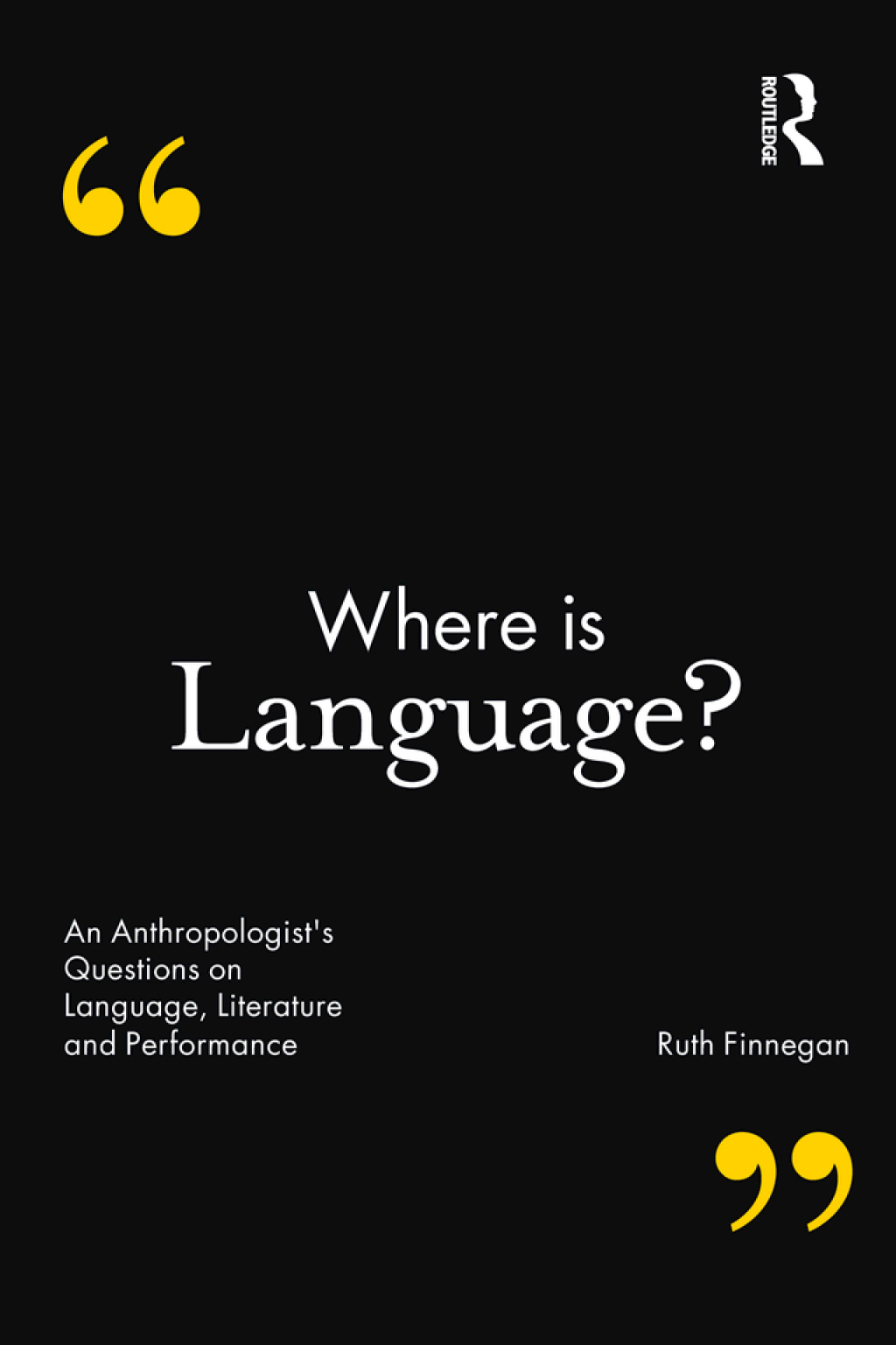 Where is Language? An Anthropologist's Questions on Language, Literature and Performance 1st Edition â€“ PDF/EPUB Version Downloadable