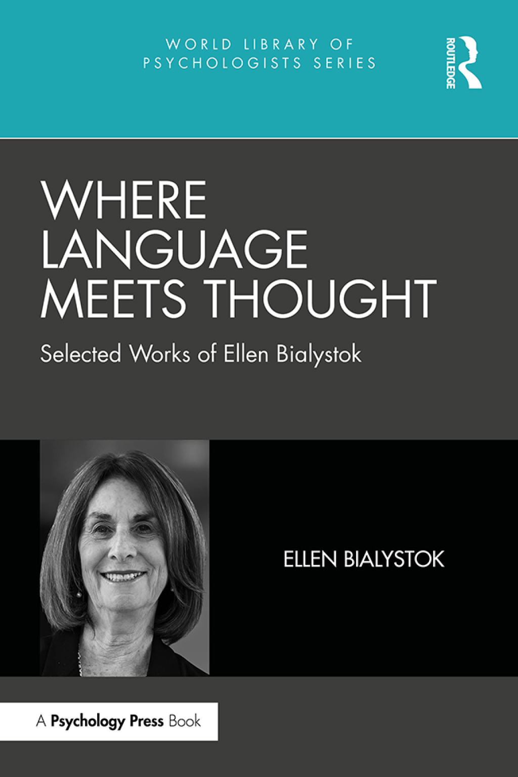 Where Language Meets Thought Selected Works of Ellen Bialystok 1st Edition â€“ PDF/EPUB Version Downloadable
