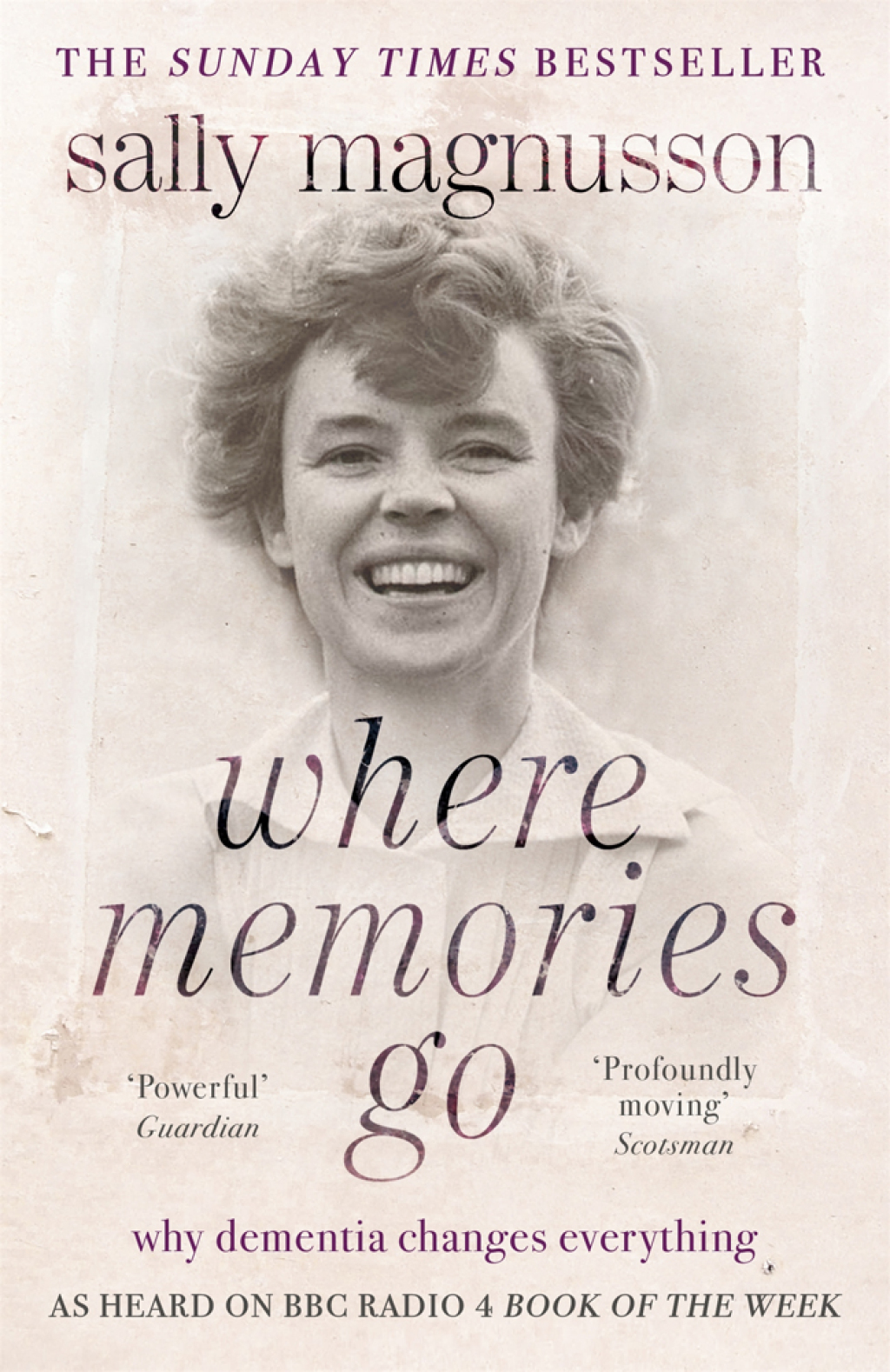 Where Memories Go Why dementia changes everything - Now with a new chapter - (PDF/EPUB Version)
