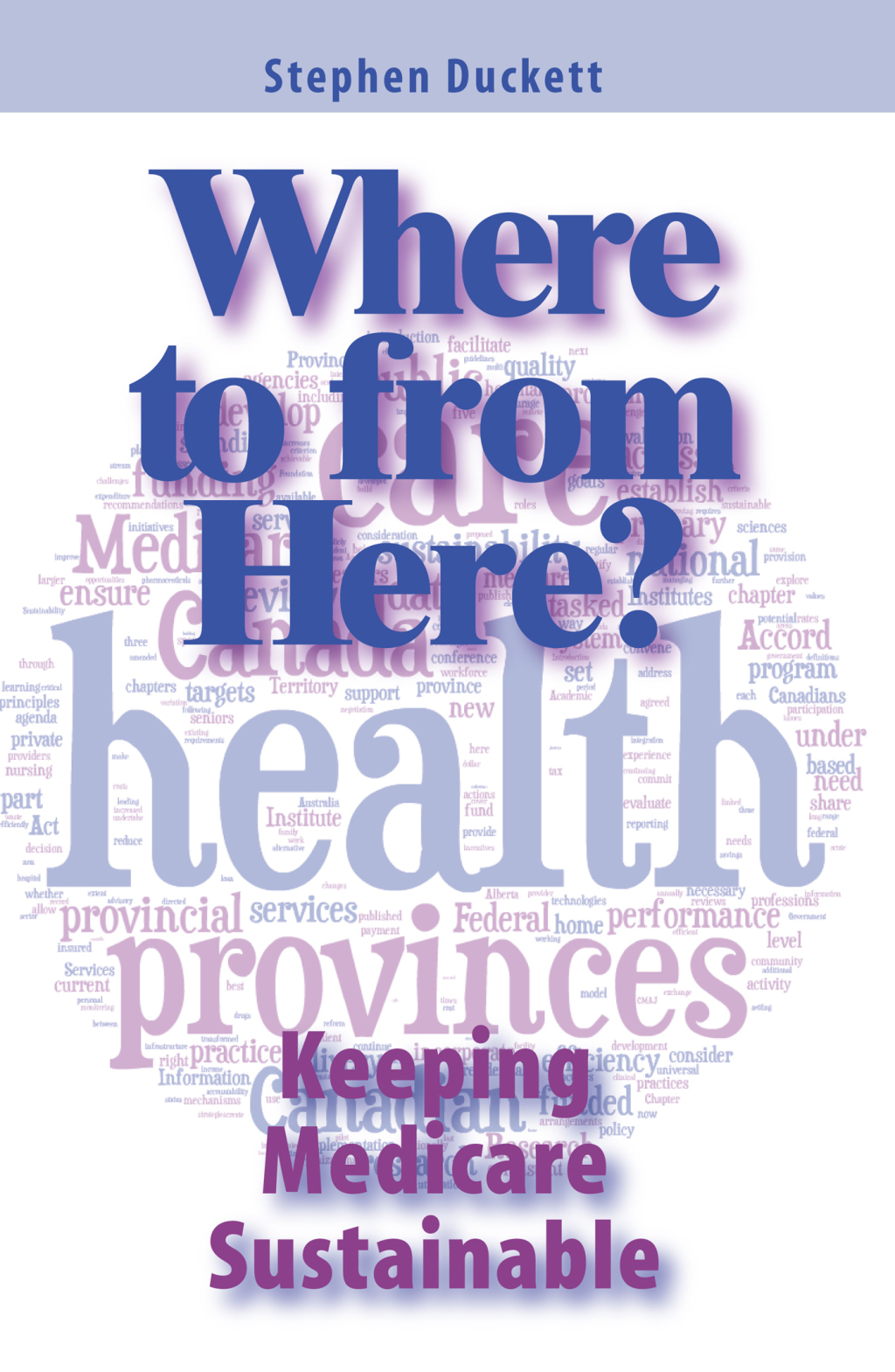 Where to from Here? Keeping Medicare Sustainable  â€“ PDF/EPUB Version Downloadable