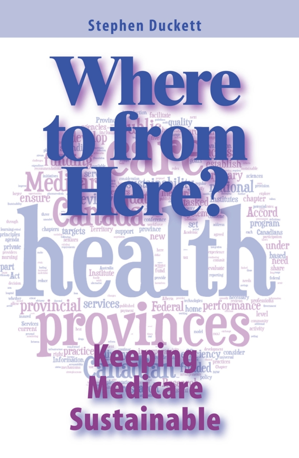 Where to from Here? Keeping Medicare Sustainable  â€“ PDF/EPUB Version Downloadable