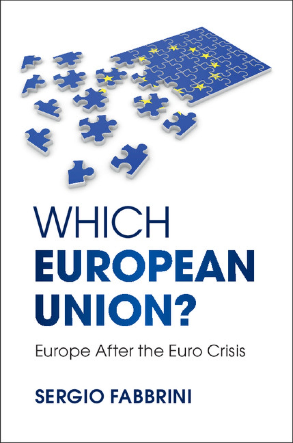 Which European Union? Europe after the Euro Crisis 1st Edition â€“ PDF/EPUB Version Downloadable
