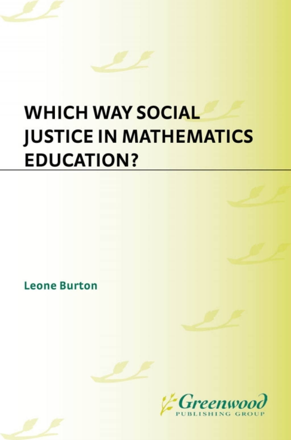 Which Way Social Justice in Mathematics Education? 1st Edition â€“ PDF/EPUB Version Downloadable