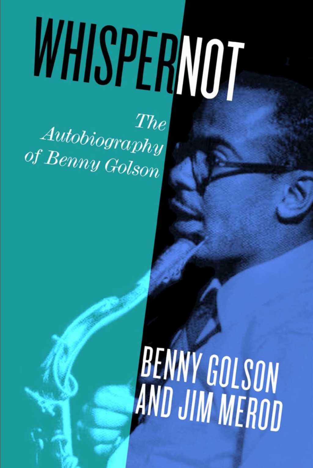 Whisper Not The Autobiography of Benny Golson  â€“ PDF/EPUB Version Downloadable