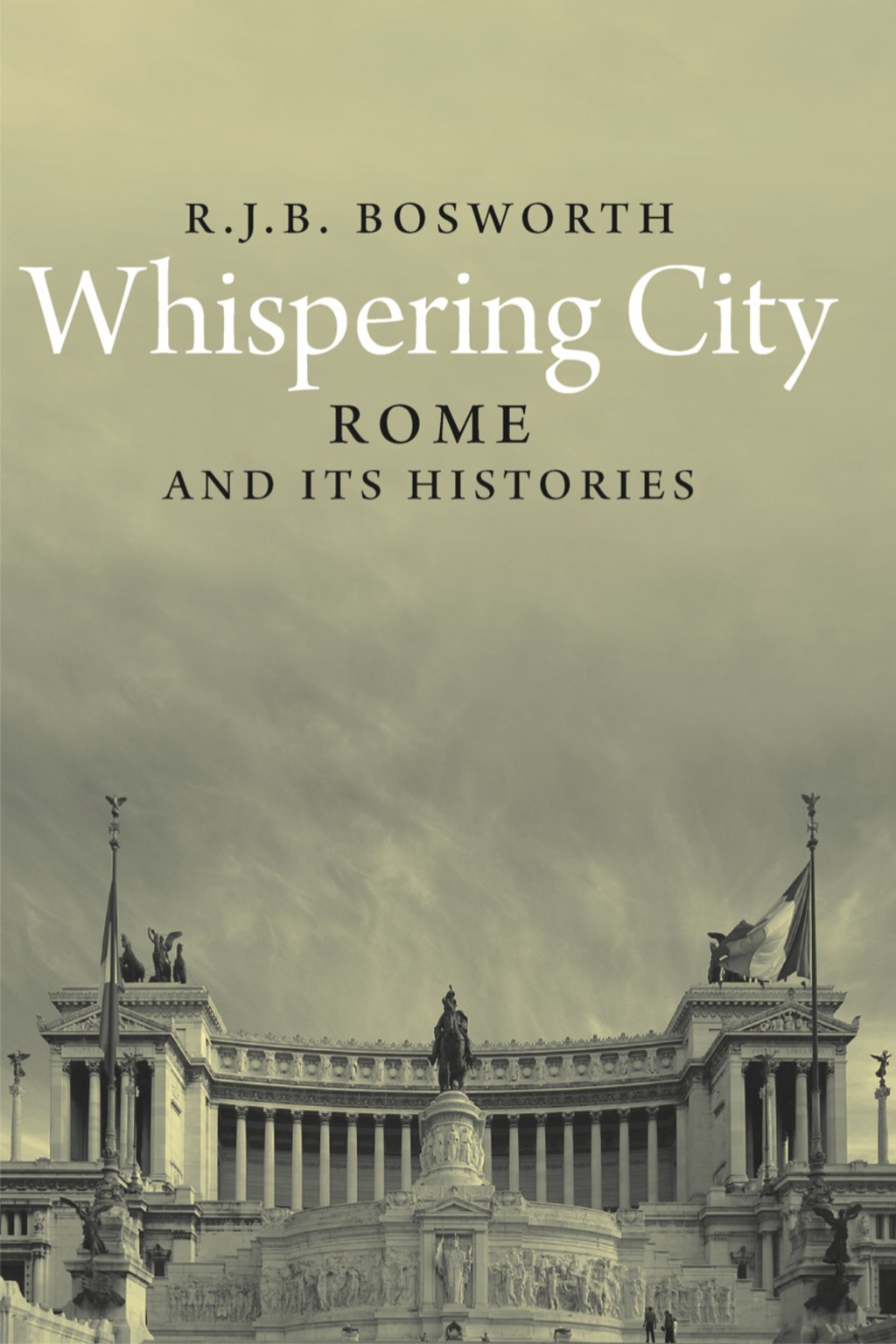 Whispering City: Rome and Its Histories  â€“ PDF/EPUB Version Downloadable