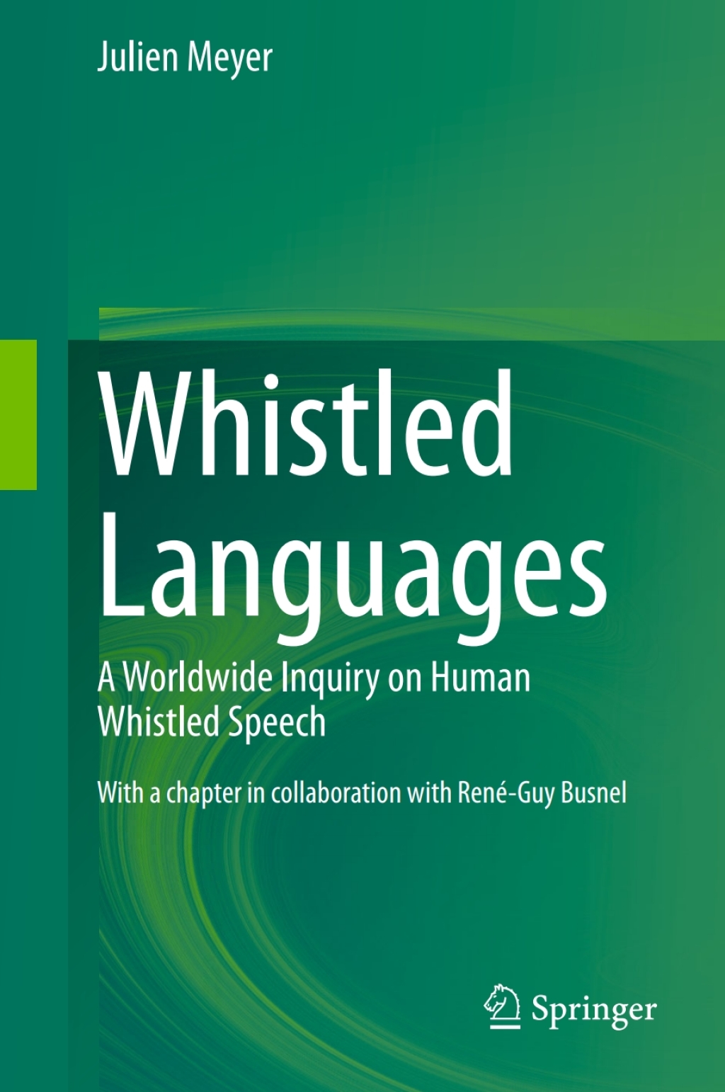 Whistled Languages A Worldwide Inquiry on Human Whistled Speech  â€“ PDF/EPUB Version Downloadable