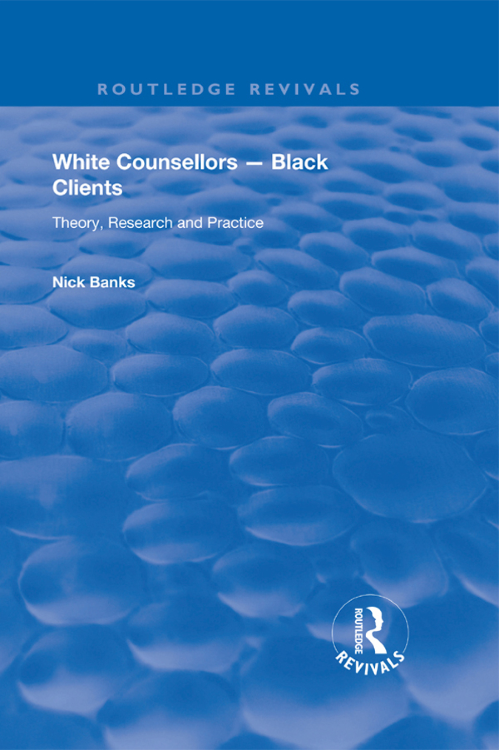White Counsellors â€“ Black Clients Theory, Research and Practice 1st Edition â€“ PDF/EPUB Version Downloadable