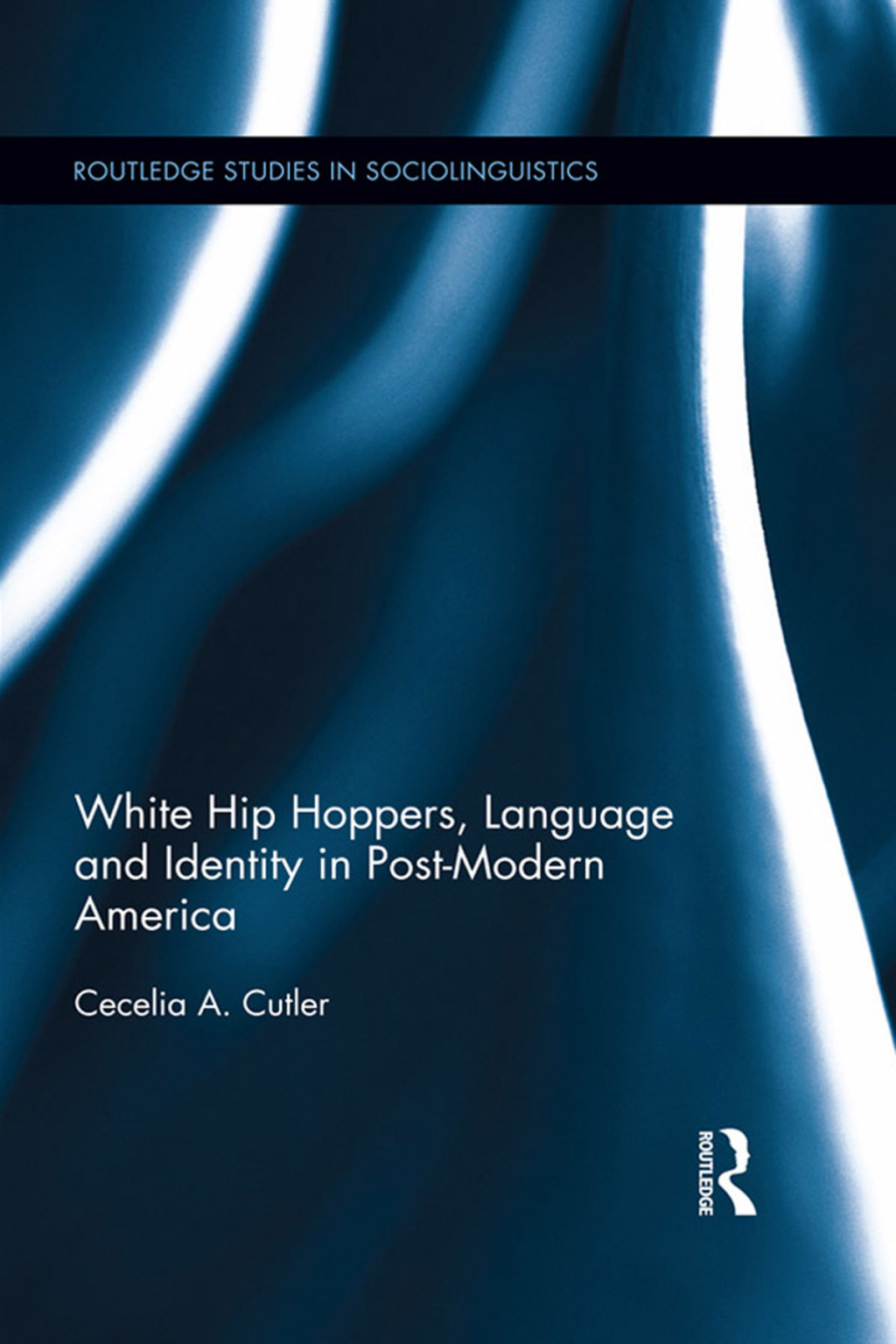 White Hip Hoppers, Language and Identity in Post-Modern America 1st Edition â€“ PDF/EPUB Version Downloadable