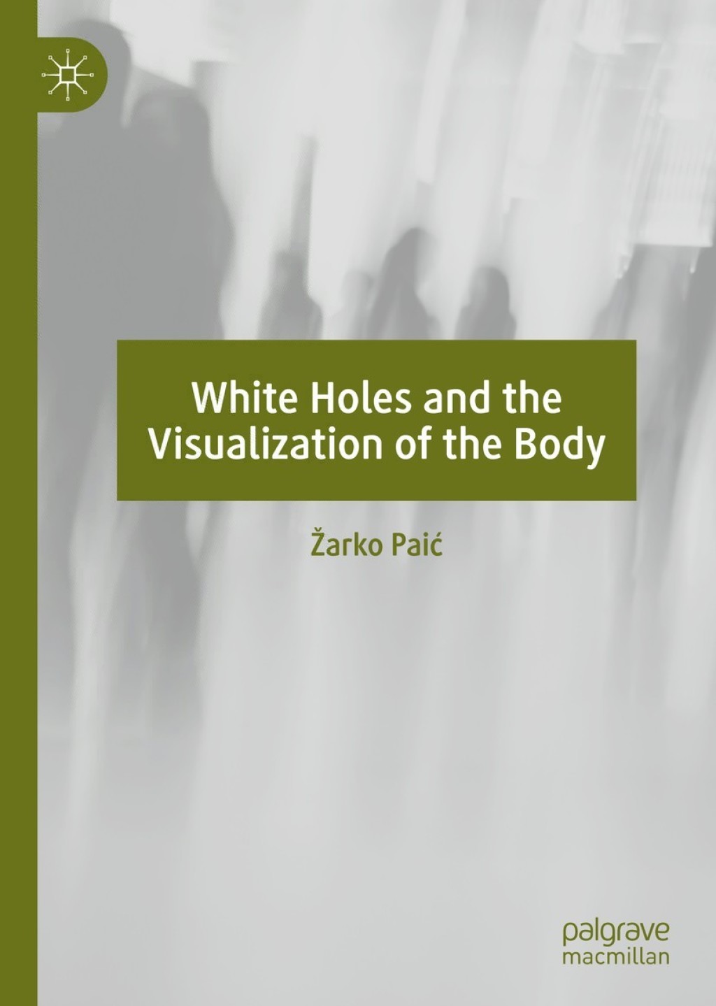 White Holes and the Visualization of the Body  â€“ PDF/EPUB Version Downloadable