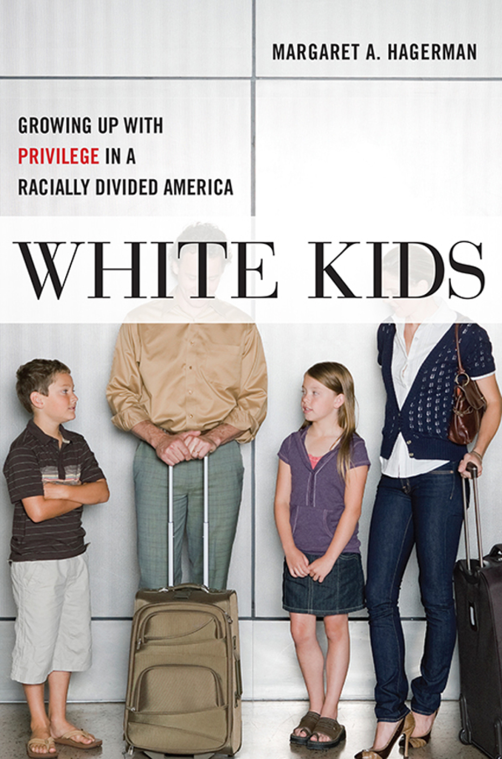 White Kids Growing Up with Privilege in a Racially Divided America - (PDF/EPUB Version)