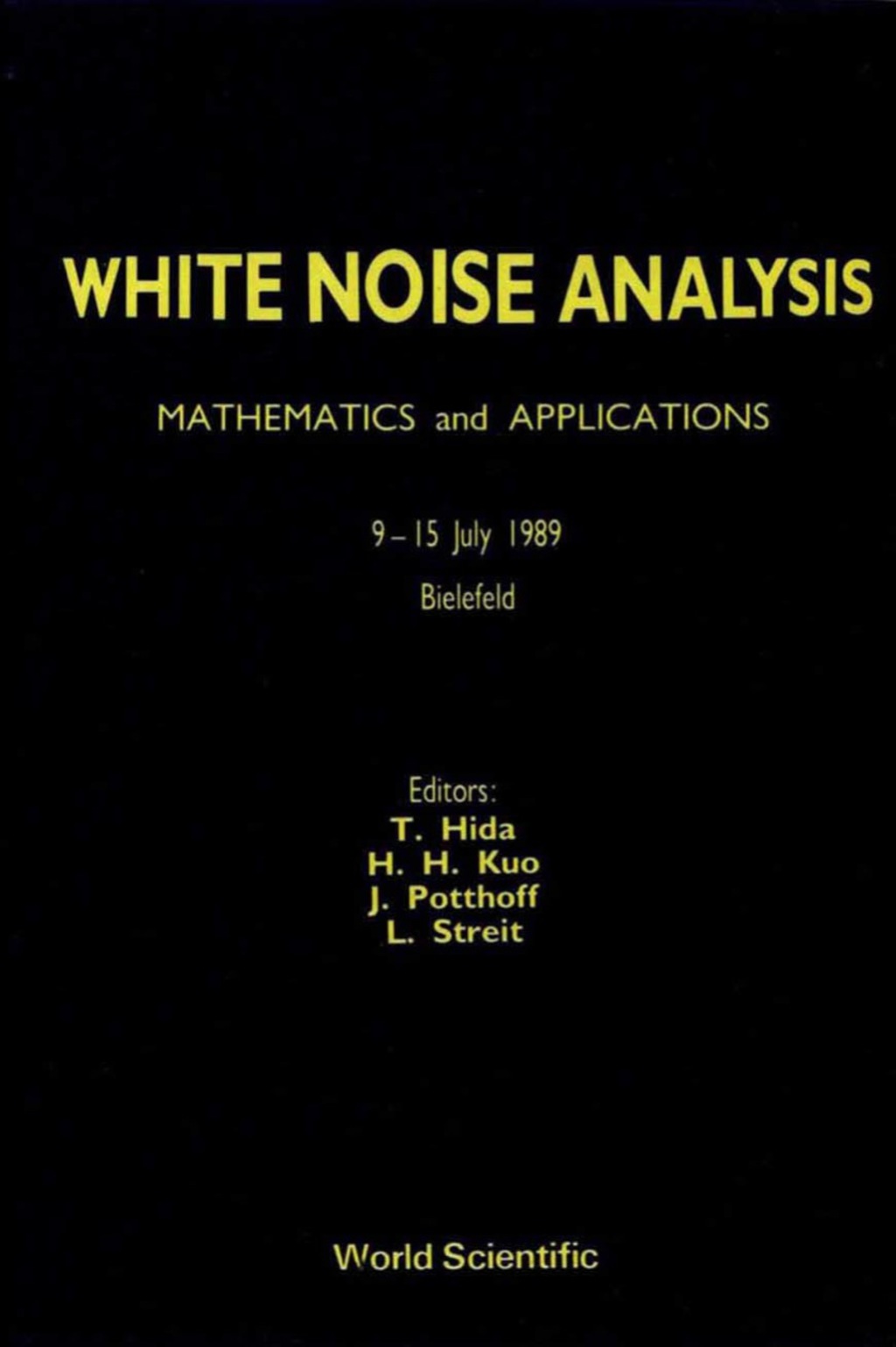 White Noise Analysis: Mathematics And Applications 1st Edition â€“ PDF/EPUB Version Downloadable