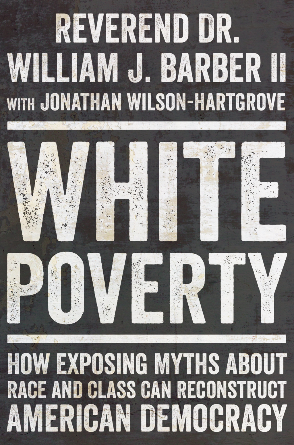 White Poverty: How Exposing Myths About Race and Class Can Reconstruct American Democracy 1st Edition - (PDF/EPUB Version)