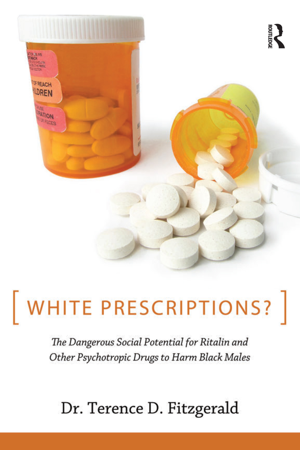 White Prescriptions? The Dangerous Social Potential for Ritalin and Other Psychotropic Drugs to Harm Black Males 1st Edition â€“ PDF/EPUB Version Downloadable
