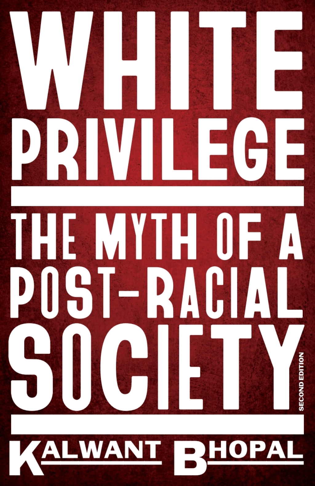 White Privilege The myth of a post-racial society 2nd Edition â€“ PDF/EPUB Version Downloadable