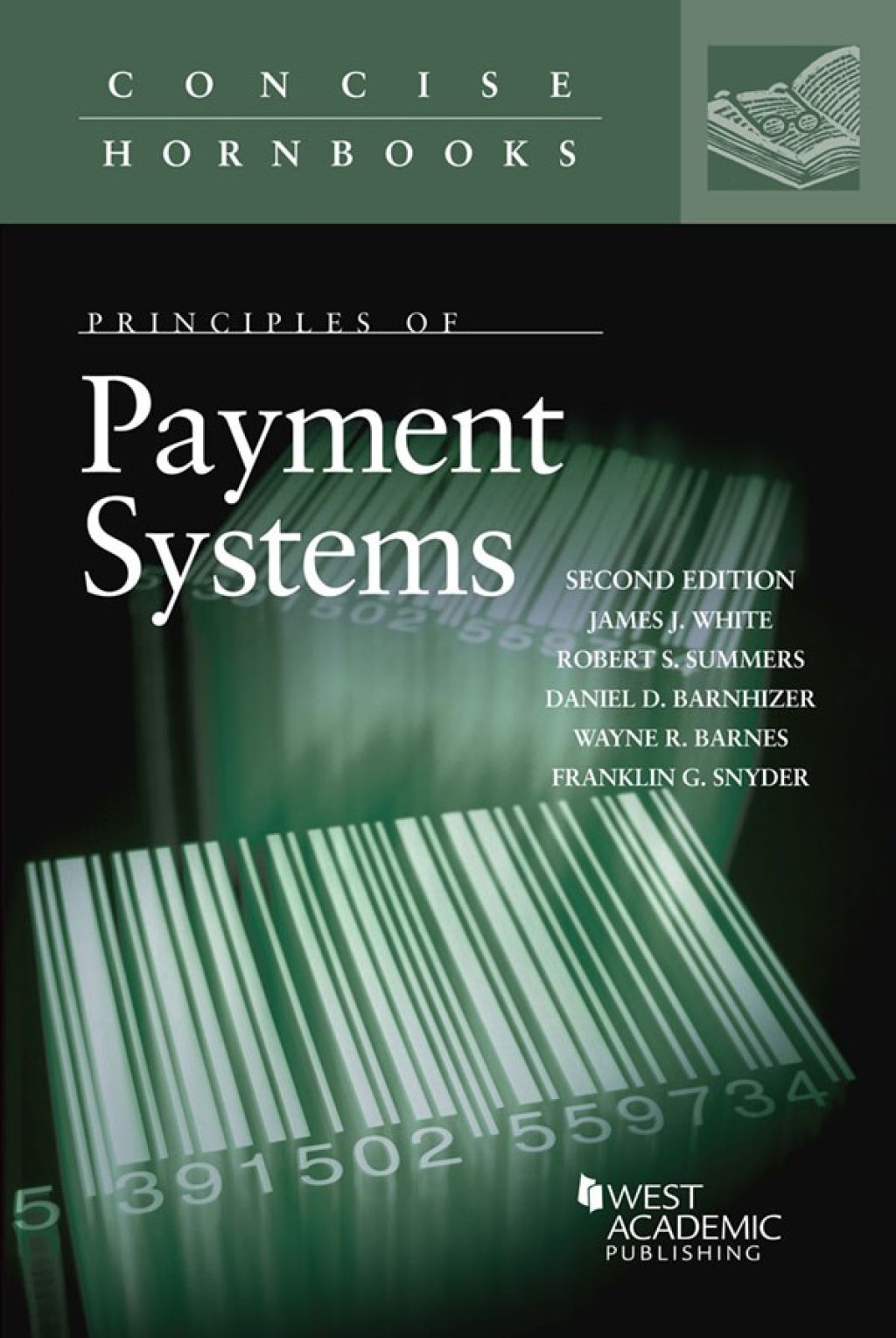 White, Summers, Barnhizer, Barnes, and Snyder's Principles of Payment Systems 2nd Edition â€“ PDF/EPUB Version Downloadable