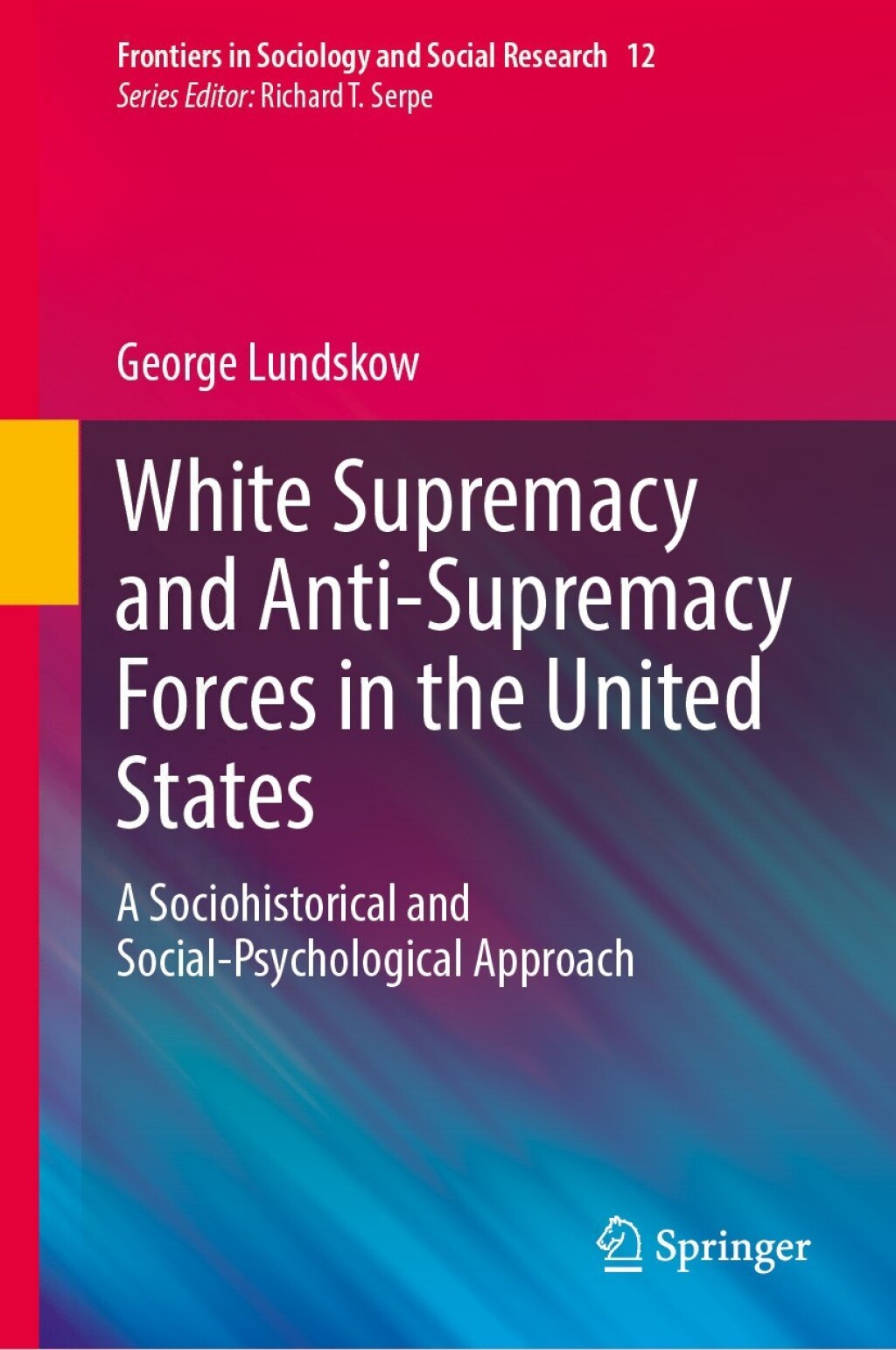 White Supremacy and Anti-Supremacy Forces in the United States A Sociohistorical and Social-Psychological Approach  â€“ PDF/EPUB Version Downloadable