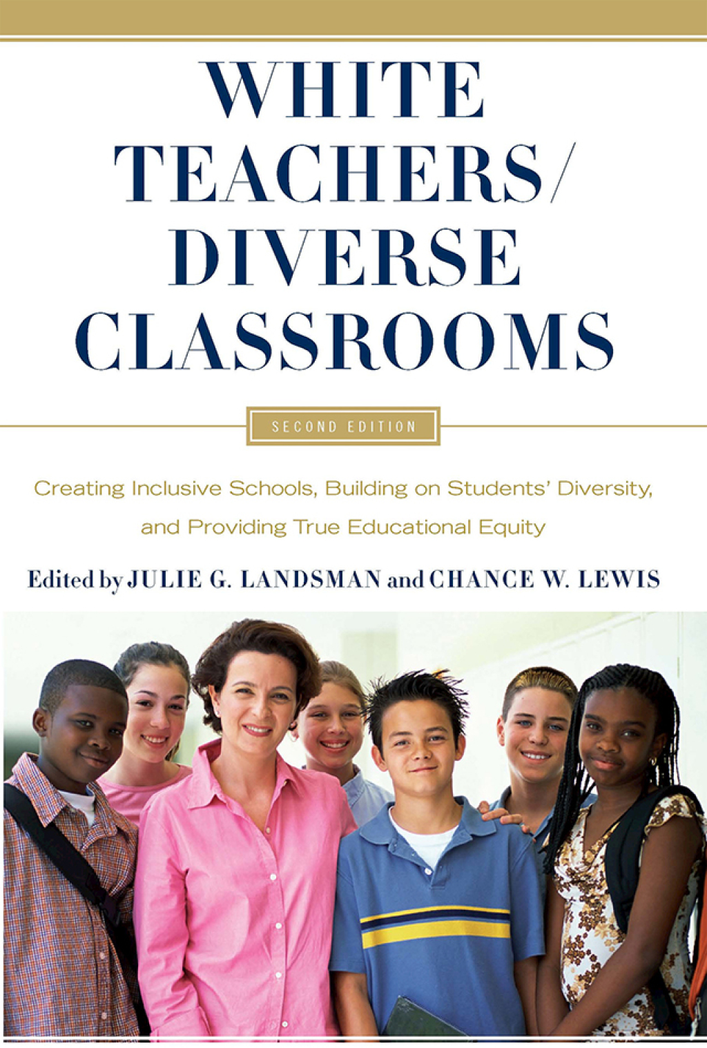 White Teachers / Diverse Classrooms Creating Inclusive Schools, Building on Studentsâ€™ Diversity, and Providing True Educational Equity 2nd Edition â€“ PDF/EPUB Version Downloadable