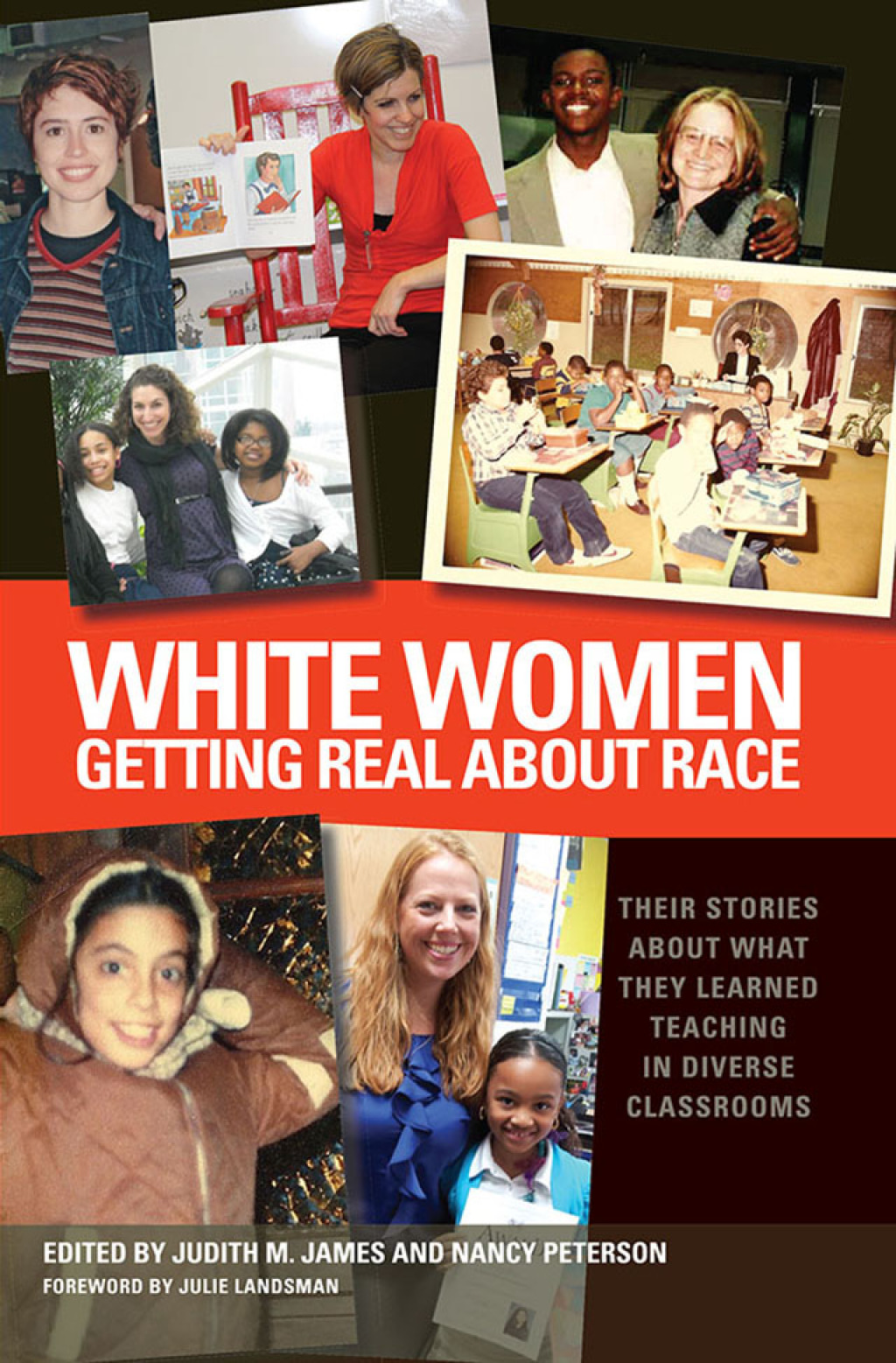 White Women Getting Real About Race Their Stories About What They Learned Teaching in Diverse Classrooms 1st Edition â€“ PDF/EPUB Version Downloadable