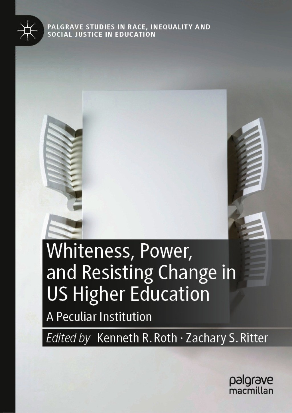 Whiteness, Power, and Resisting Change in US Higher Education A Peculiar Institution 1st Edition â€“ PDF/EPUB Version Downloadable