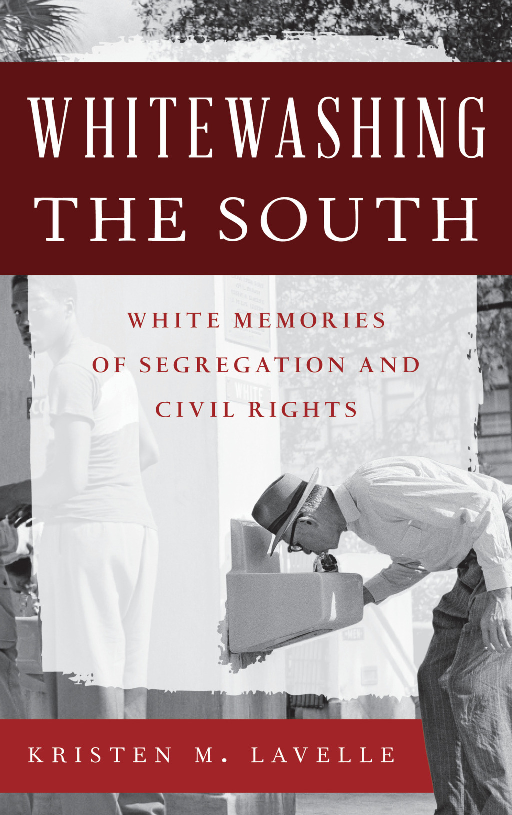 Whitewashing the South White Memories of Segregation and Civil Rights 1st Edition â€“ PDF/EPUB Version Downloadable
