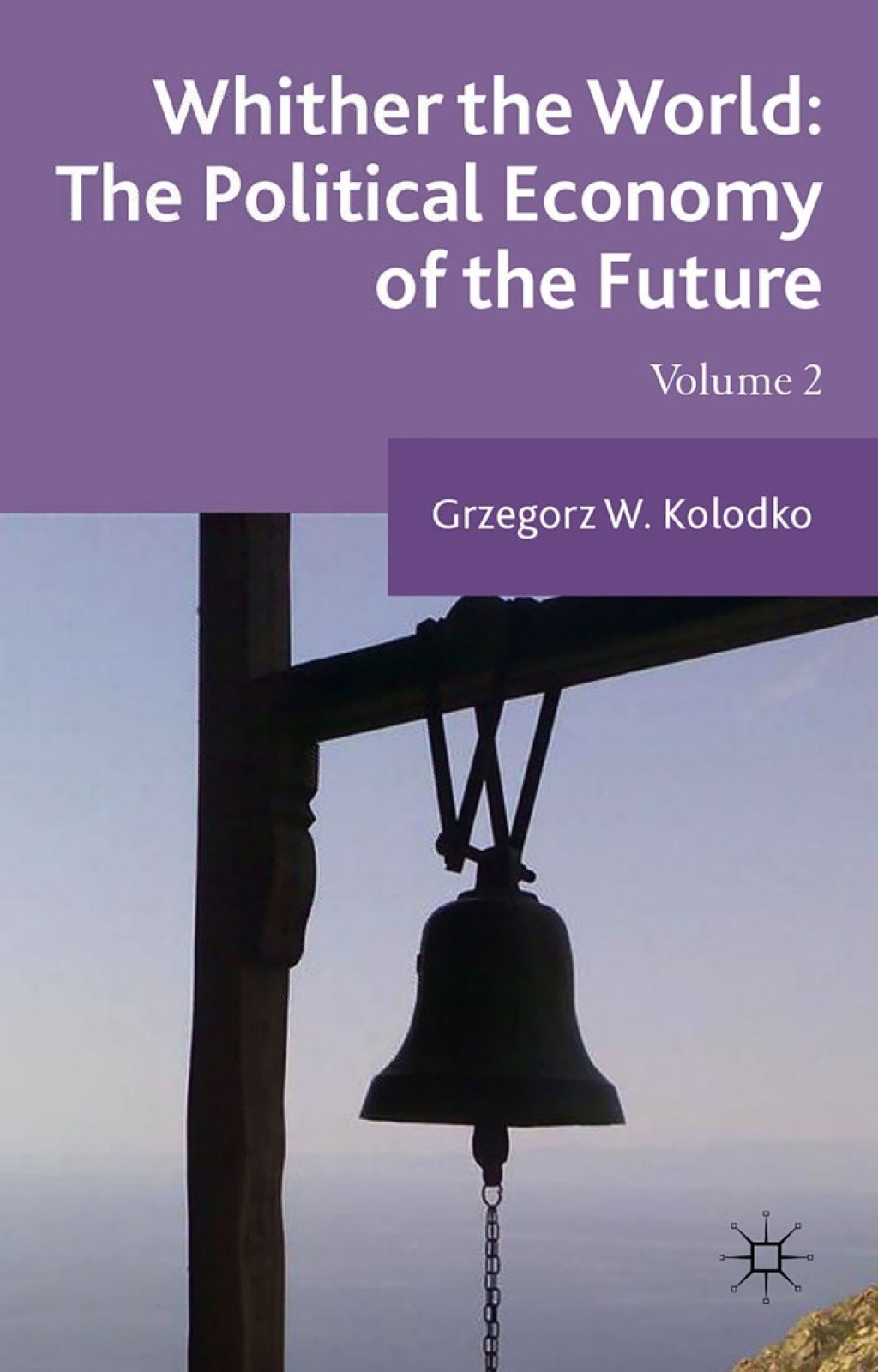 Whither the World: The Political Economy of the Future Volume 2  â€“ PDF/EPUB Version Downloadable